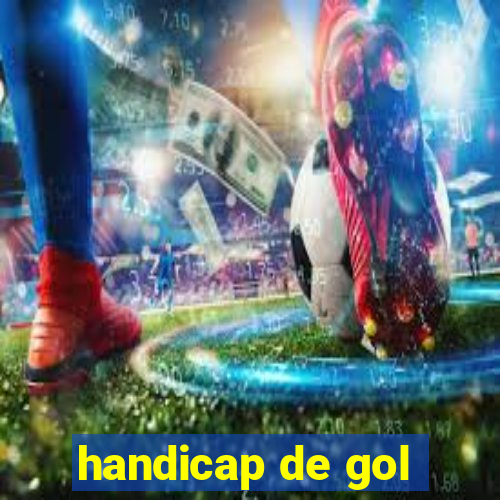 handicap de gol